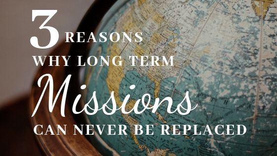 Three Reasons Why Long-Term Missions Can Never Be Replaced - image of a world globe